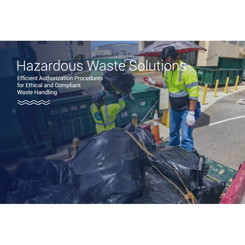 Hazardous Waste Authorization Services for Waste Management