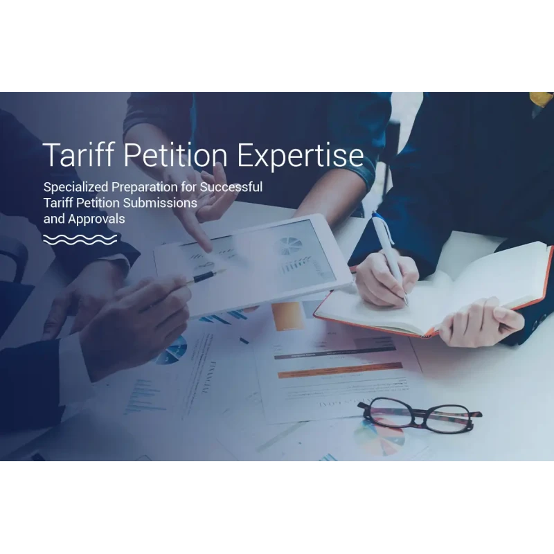 Tariff Petition Preparation Services for Fair Pricing Online