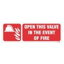 open-this-valve-in-the-event-of-fire-sign-22493