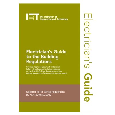 IET Electrician Guide to The Building Regulations 2022 978-1-83953-254-2