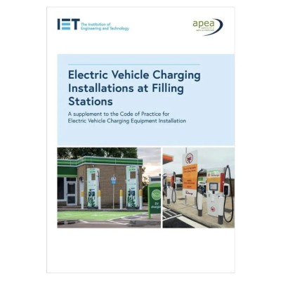 IET Electric Vehicle Charging Installations At Filling Stations 2020 978-1-83953-315-0