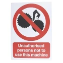 RS PRO Polypropylene Rigid Plastic Prohibition Sign Unauthorised Persons Not To Use This Machine 763-1777