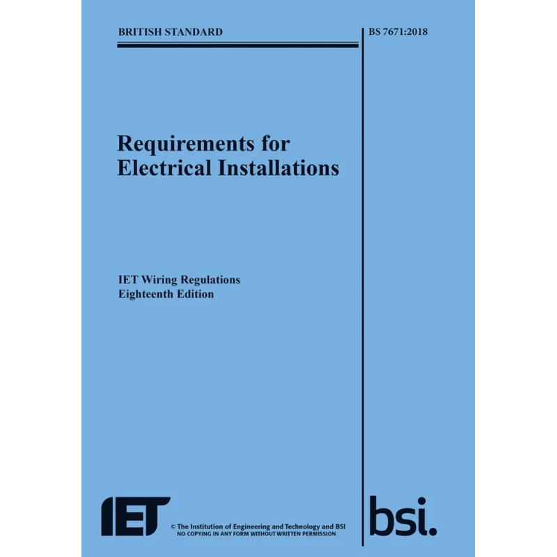 IET Requirements for Electrical Installations Book 18th Edition Paperback 648 Pages BS 7671:2018 978-1-78561-170-4