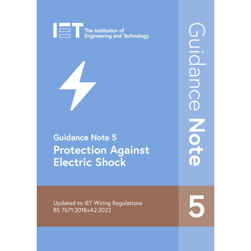 IET Guidance Note 5 Protection Against Electric Shock Book Paperback 9th Edition 978-1-83953-242-9