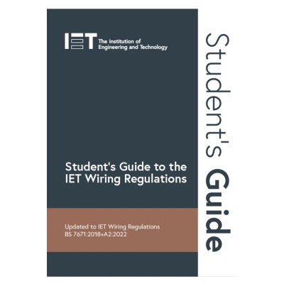 IET Student's Guide to the IET Wiring Regulations, 3rd edition 978-1-83953-260-3