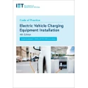 IET Code of Practice for Electric Vehicle Charging Equipment Installation 4th Edition Paperback, 297 x 210 978-1-83953-180-4