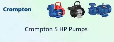 Crompton 5 HP Pumps