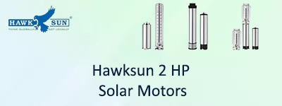 Hawksun 2 HP Solar Motors