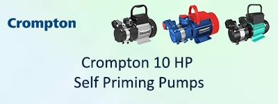 Crompton 10 HP Self Priming Pumps