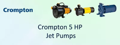 Crompton 5 HP Jet Pumps