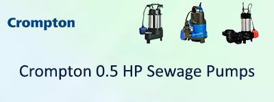 Crompton 0.5 HP Sewage Pumps