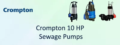 Crompton 10 HP Sewage Pumps