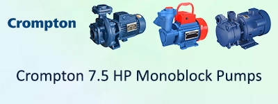 Crompton 7.5 HP Monoblock Pumps