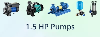 1.5 HP Pumps