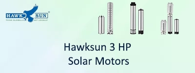 Hawksun 3 HP Solar Motors
