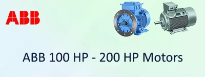 ABB 100 HP - 200 HP Motors