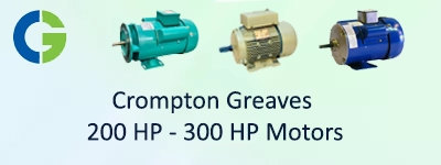 Crompton Greaves 200 HP - 300 HP Motors