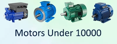 Motors Under 10000
